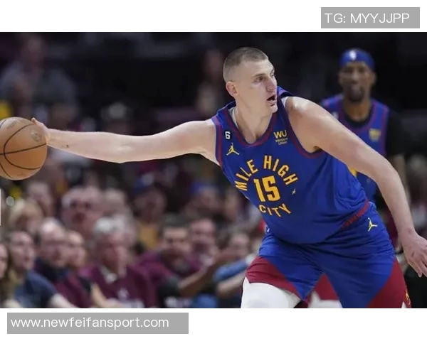 杰弗森解析约基奇价值将KD与申京结合的独特视角 杰弗森解析约基奇价值将KD与申京结合的独特视角