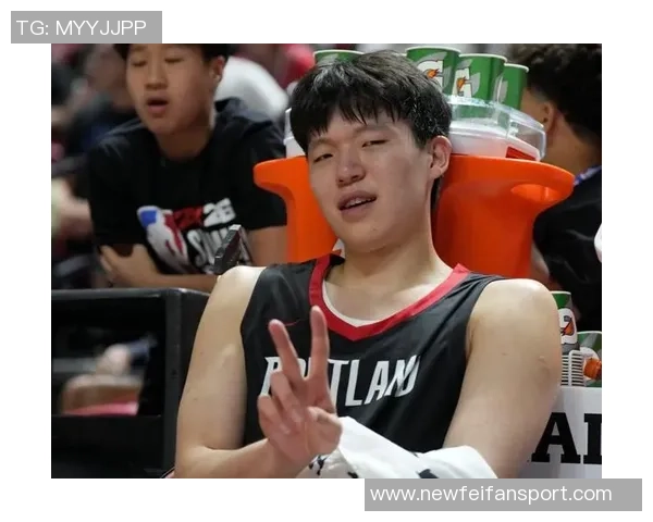 美记分析科沃德表现或令开拓者懊悔杨瀚森成长之路挑战重重